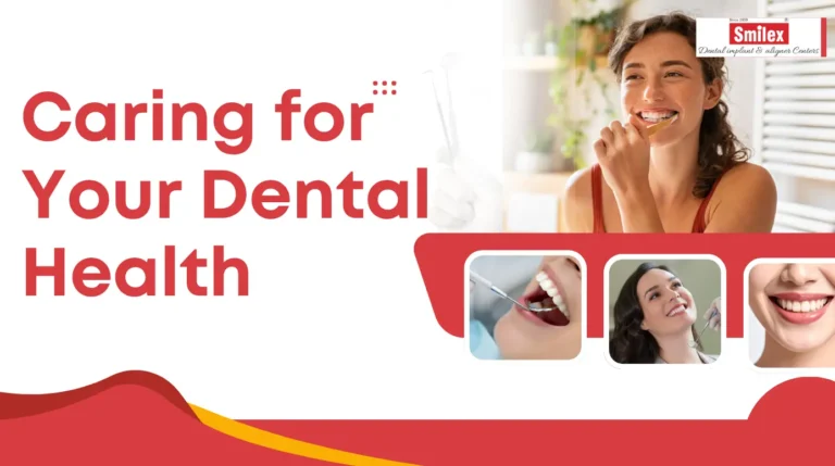 Caring for Your Dental Health