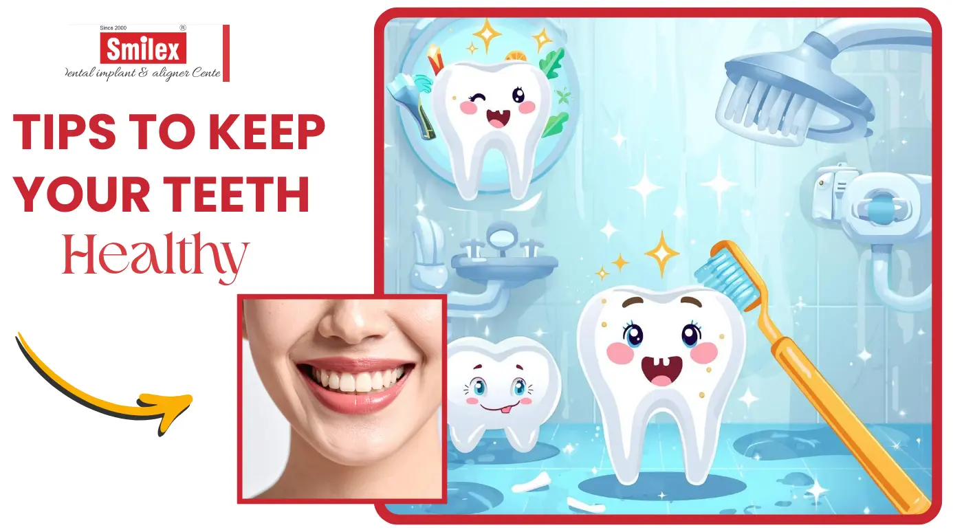 Tips to Keep Your Teeth