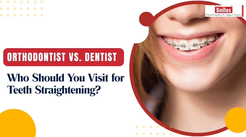 Orthodontist vs Dentist